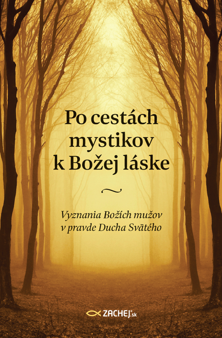 Po cestách mystikov k Božej láske