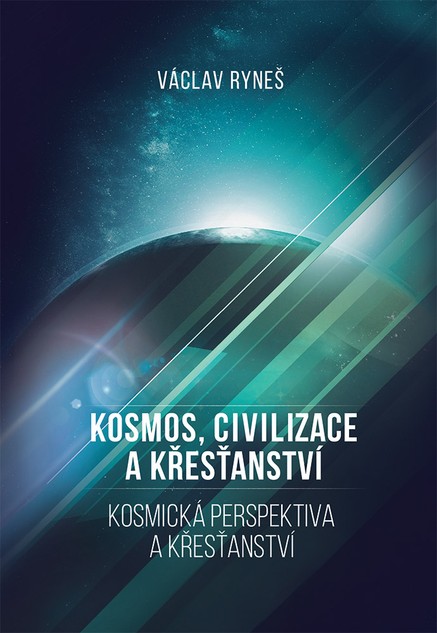 Kosmos, civilizace a křesťanství