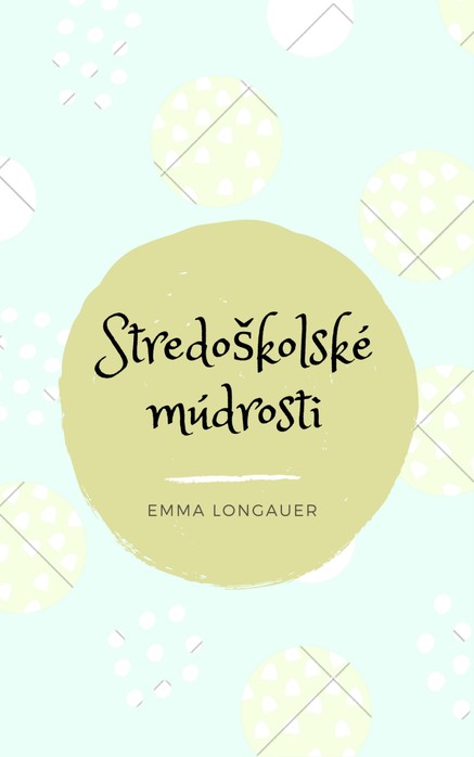 Stredoškolské múdrosti