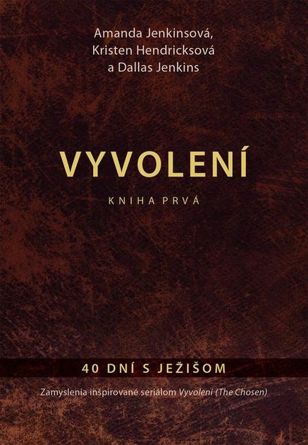 Vyvolení – kniha prvá