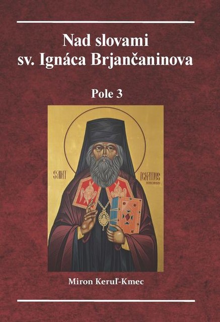 Nad slovami sv. Ignáca Brjančaninova 