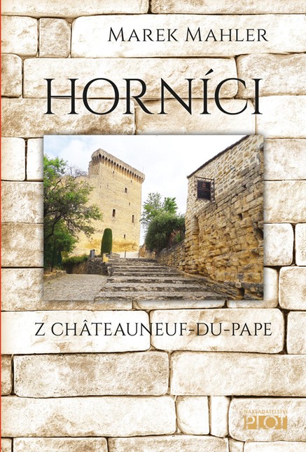 Horníci z Châteauneuf-du-Pape