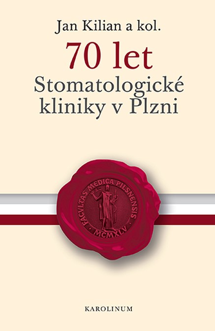 70 let Stomatologické kliniky v Plzni