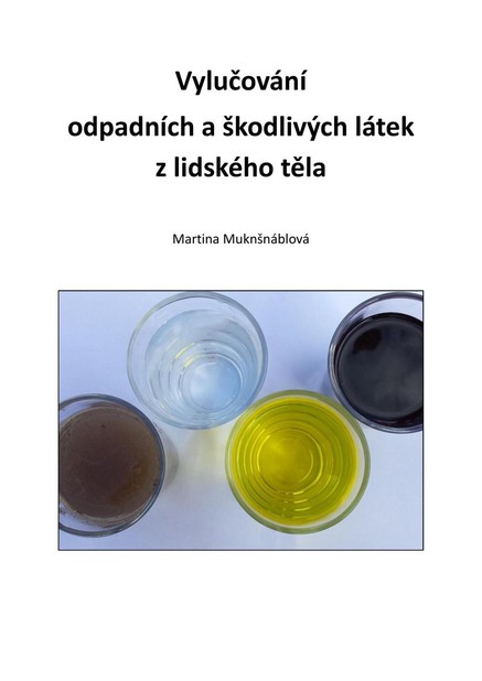 Vylučování  odpadních a škodlivých látek z lidského těla