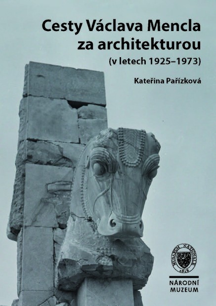 Cesty Václava Mencla za architekturou (v letech 1925–1973)