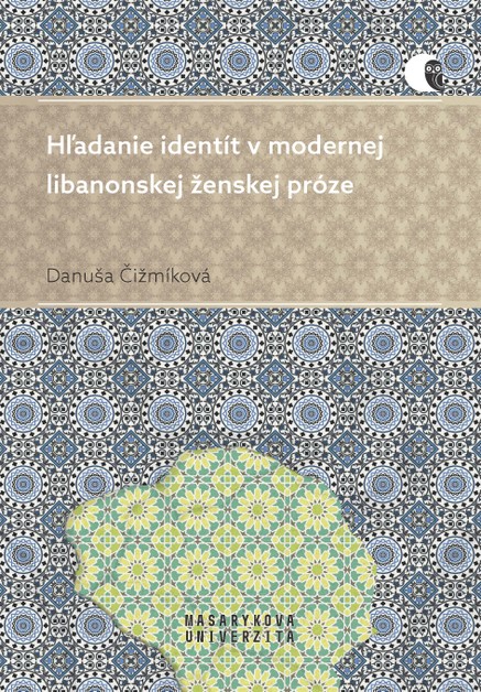 Hľadanie identít v modernej libanonskej ženskej próze