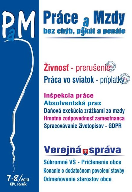 Práce a Mzdy (PaM) 7-8/2019 - Živnosť - prerušenie, Práca vo sviatok - príplatky, Verejná správa