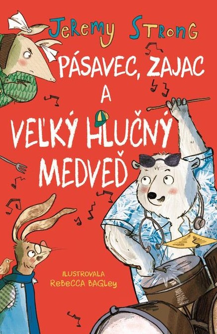 Pásavec, zajac a veľký hlučný medveď