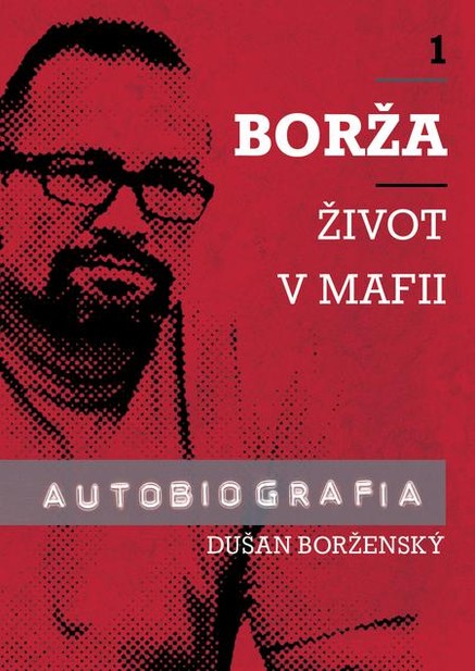 Borža - môj život v mafii