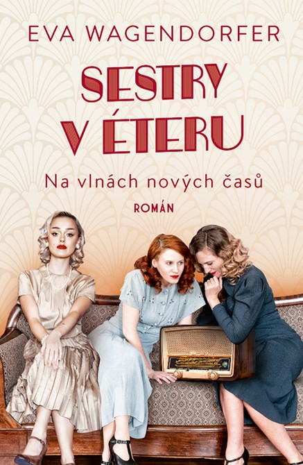 Sestry v éteru: Na vlnách nových časů