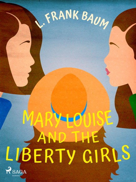 Mary Louise and the Liberty Girls