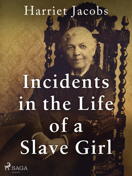 Incidents in the Life of a Slave Girl