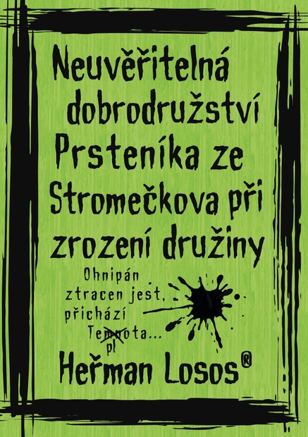 Neuvěřitelná dobrodružství Prsteníka ze Stromečkova při zrození družiny