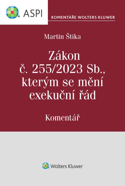 Zákon č. 255/2023 Sb., kterým se mění exekuční řád. Komentář