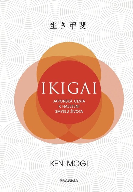 Ikigai - Japonská cesta k nalezení smyslu života