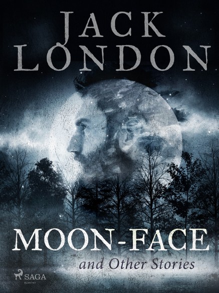 Moon-Face and Other Stories