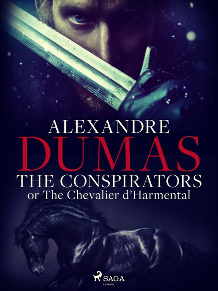 The Conspirators; or The Chevalier d\'Harmental