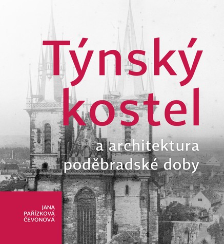 Týnský kostel a architektura poděbradské doby