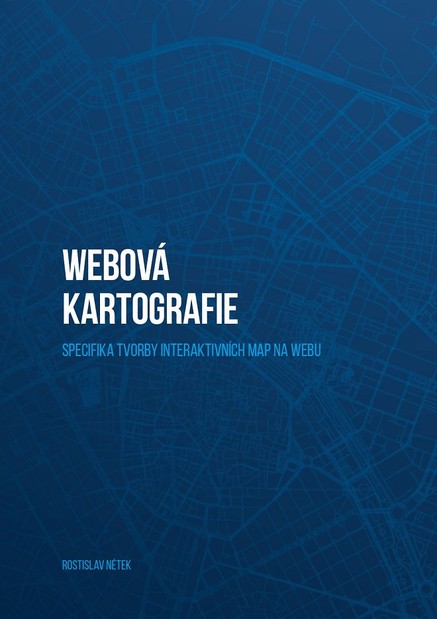 Webová kartografie – specifika tvorby interaktivních map na webu