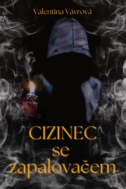 Cizinec se zapalovačem