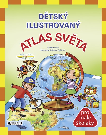 Dětský ilustrovaný ATLAS SVĚTA