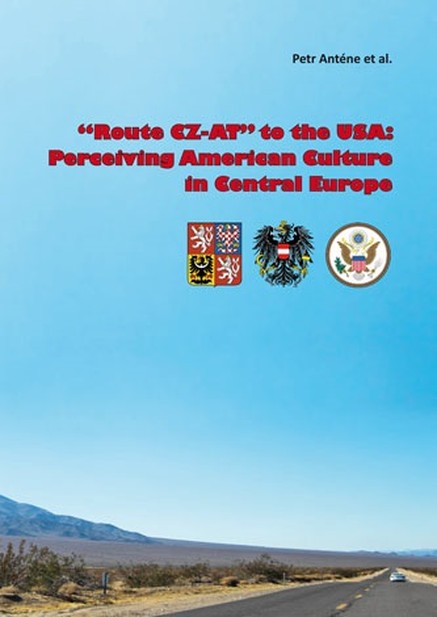 \"Route CZ-AT\" to the USA: Perceiving American Culture in Central Europe