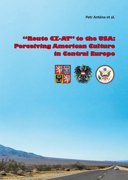 \"Route CZ-AT\" to the USA: Perceiving American Culture in Central Europe