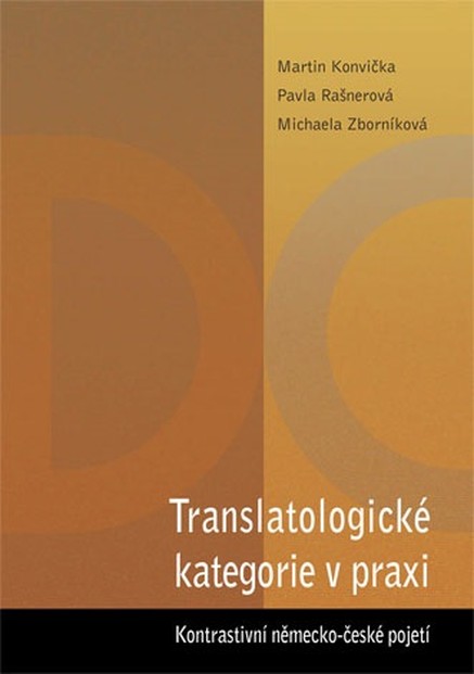 Translatologické kategorie v praxi. Kontrastivní německo-české pojetí