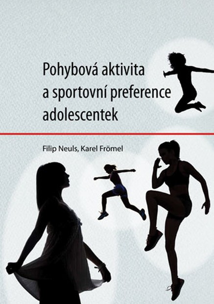 Pohybová aktivita a sportovní preference adolescentek