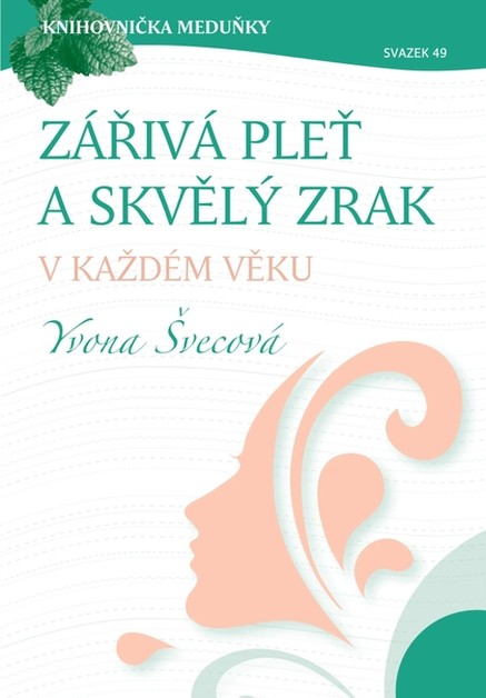 Zářivá pleť a skvělý zrak v každém věku