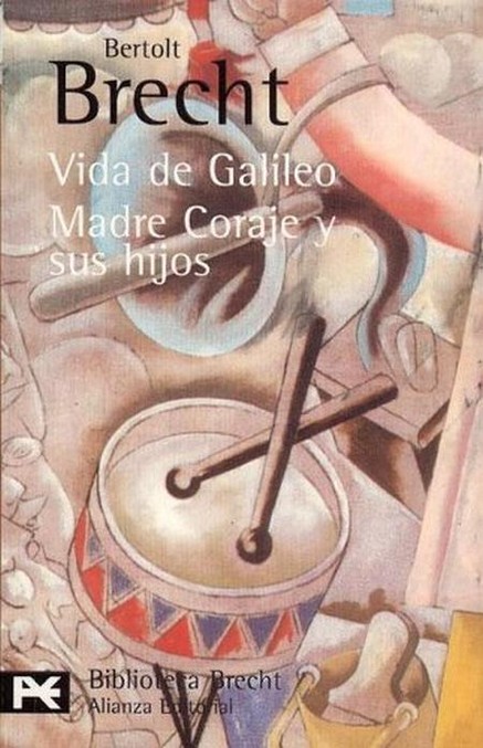 Vida de Galileo / Madre Coraje y sus hijos