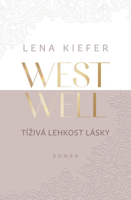 Westwell: Tíživá lehkost lásky