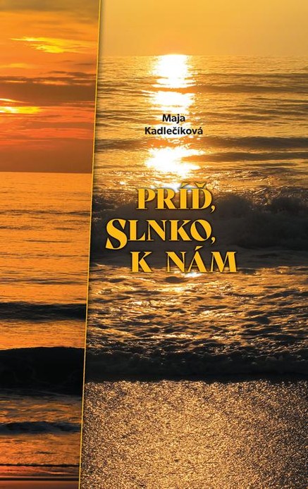 Príď, slnko, k nám