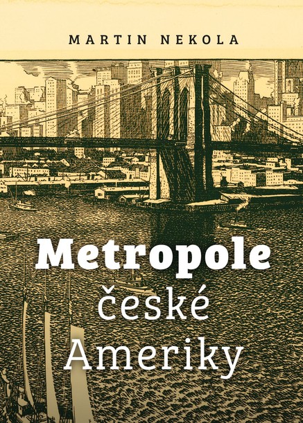 Metropole české Ameriky