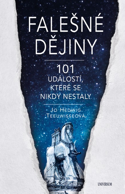 Falešné dějiny - 101 věcí, které se nikdy nestaly