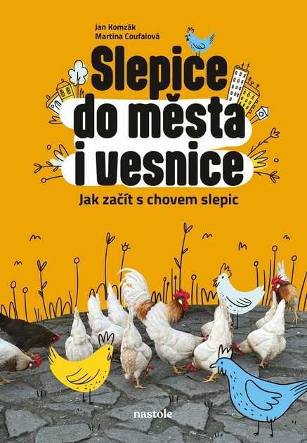 Slepice do města i vesnice