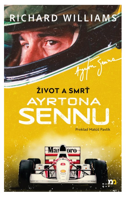 Život a smrť Ayrtona Sennu