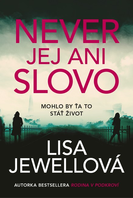 Never jej ani slovo