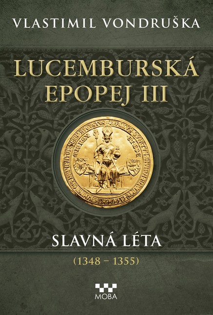 Lucemburská epopej III