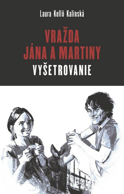 Vražda Jána a Martiny: VYŠETROVANIE