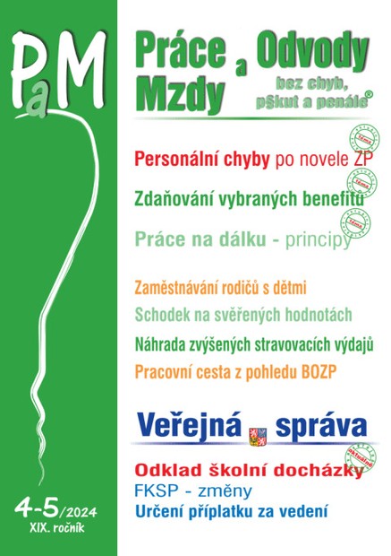Práce, odvody a mzdy bez chyb, pokut a penále č. 4-5 / 2024 - Jak předejít personálním chybám po novele zákoníku práce