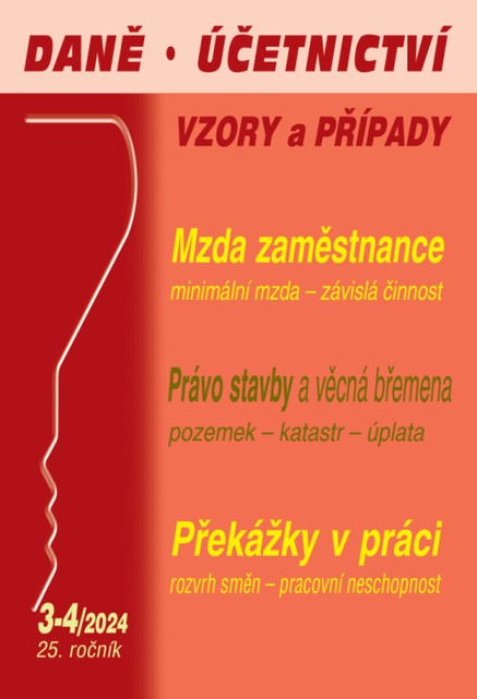 Daně a účetnictví bez chyb, pokut a penále č. 3-4 / 2024 - Mzda zaměstnance