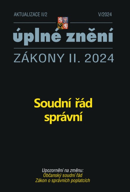 Aktualizace II/2 / 2024 - Soudní řád správní