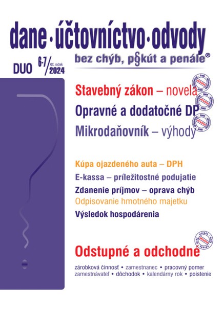 Dane, účtovníctvo, odvody bez chýb, pokút a penále č. 6-7 / 2024 - Stavebná legislatíva – novinky od 1. apríla 2024