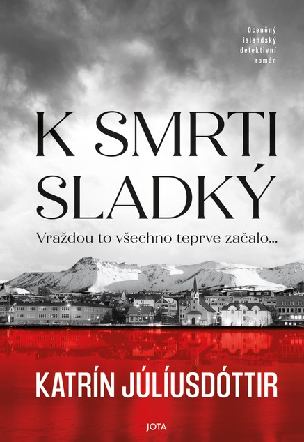 K smrti sladký