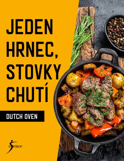 Jeden hrnec, stovky chutí - Dutch Oven