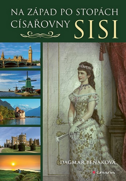 Na západ po stopách císařovny Sisi