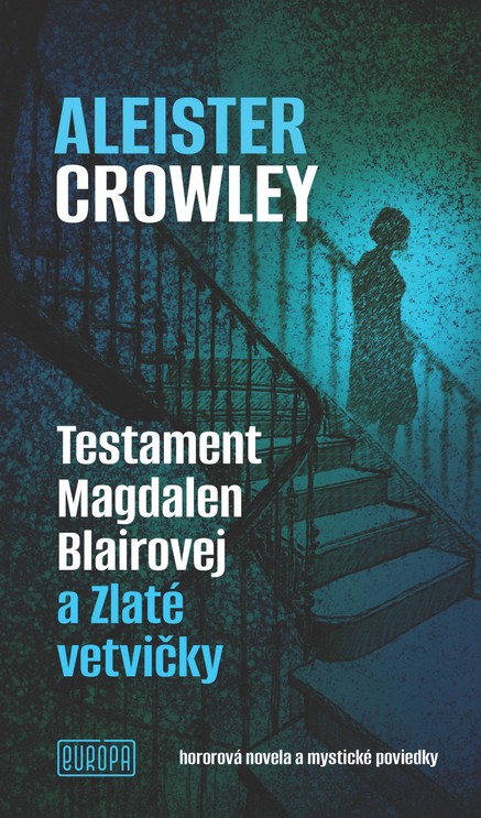 Testament Magdalen Blairovej a Zlaté vetvičky