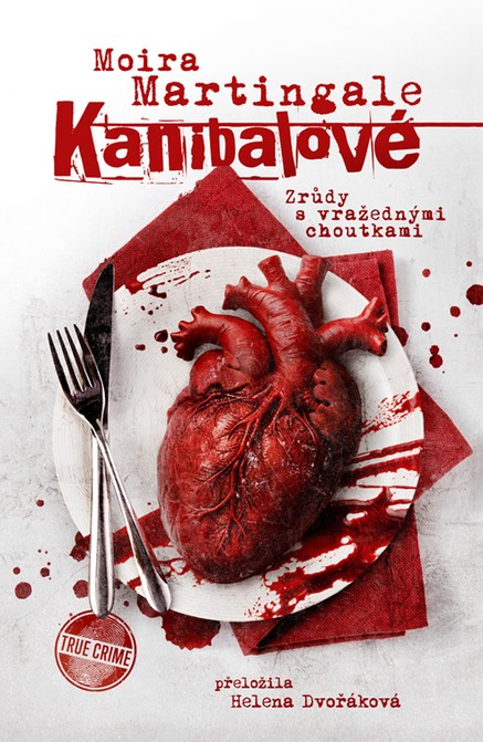 Kanibalové: Zrůdy s vražednými choutkami