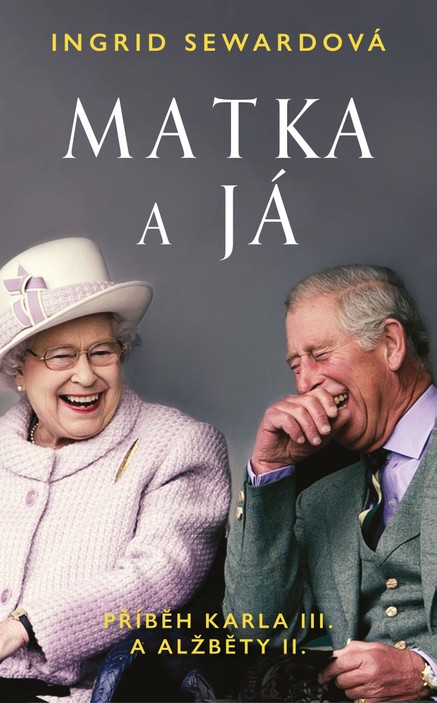 Matka a já: Příběh Karla III. a Alžběty II.